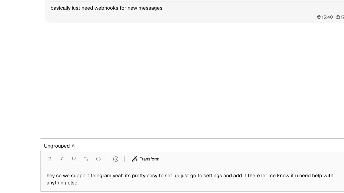 Message input showing a rough draft with the Transform button highlighted in the toolbar, ready to polish the response into a professional message